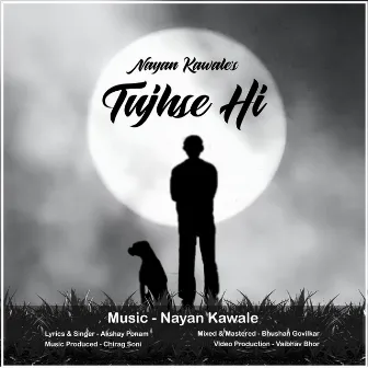 Tujhse Hi by Nayan Kawale