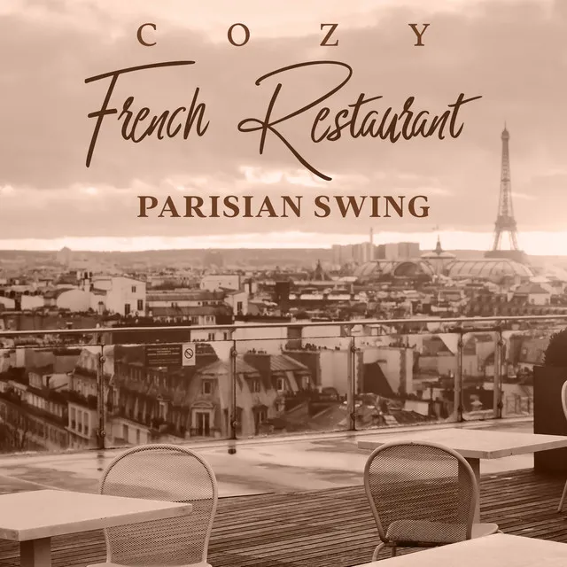 Cozy French Restaurant (Parisian Swing Lounge for Luxurious Mood and Lively Atmosphere)