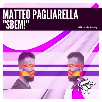 Sbem! by Matteo Pagliarella