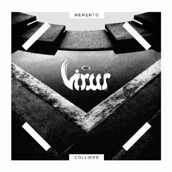 Memento Collider by Virus