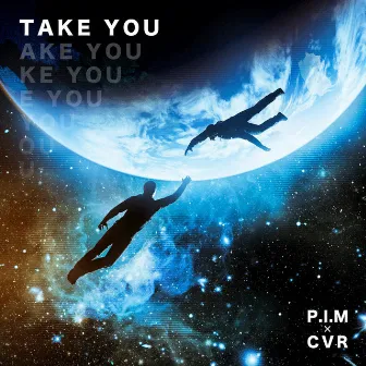 Take You by P.I.M