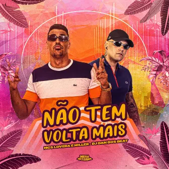 Não Tem Volta Mais by Mc Miller