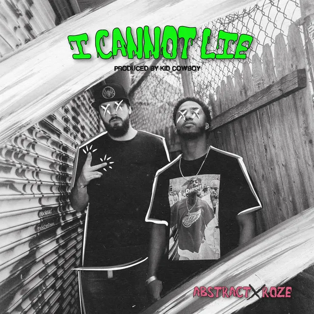 I Cannot Lie (feat. RoZe)