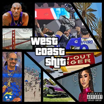 West Coast Shit by Junjii