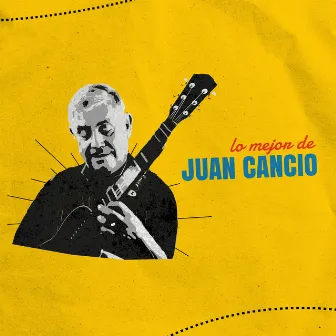 Lo Mejor de Juan Cancio by Juan Cáncio Barreto