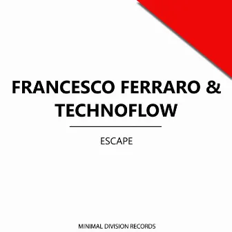 Escape by Technoflow