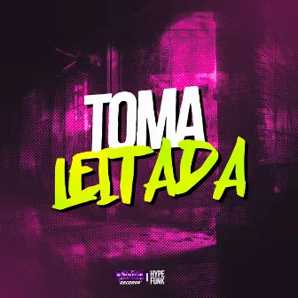 Toma Leitada by MC SALEZ