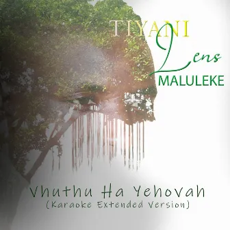 Vhuthu Ha Yehovah (Karaoke Extended Version) by Tiyani Lens Maluleke