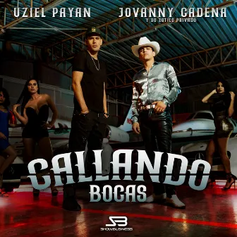 Callando Bocas by Uziel Payan