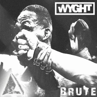 Brute by WYGHT