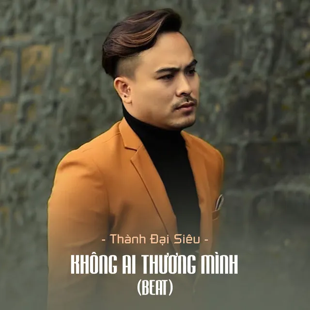 Không Ai Thương Mình (Beat)