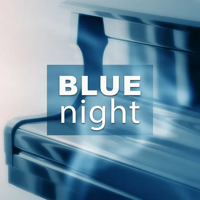 Blue Night – Jazz Music, Piano Bar, Relaxation Evening, Long Night, Chilled Jazz, Mellow Music