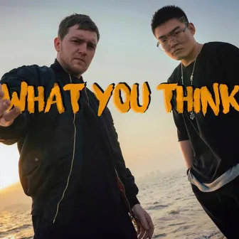 What you think（2019） by ZhangZe