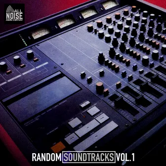 Random Soundtracks Vol.1 by Baixa Fidelidade