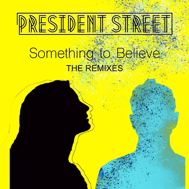 Something to Believe - THE REMIXES