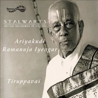 Stalwarts by Ariyakudi Ramanuja Iyengar