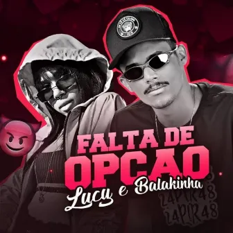 Falta de Opção by Mc Lucy