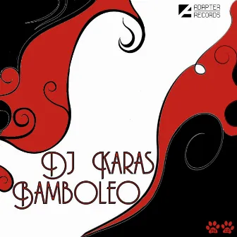 Bamboleo by DJ Karas