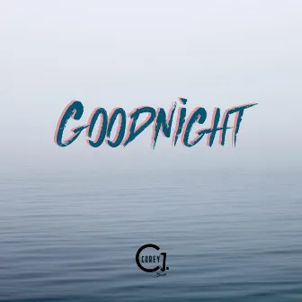 Goodnight by Corey J. Beats