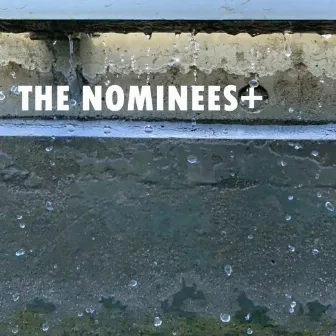 THE NOMINEES+ by miduno