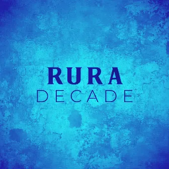 Decade by Rura