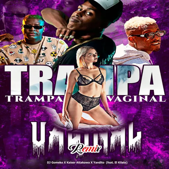 Trampa Vaginal - Remix