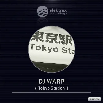 Tokyo Station by DJ Warp