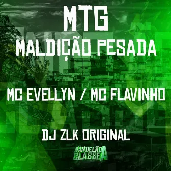 Mtg Maldição Pesada by DJ ZLK Original