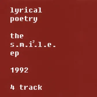 the s.m.i.l.e. ep by Lyrical Poetry