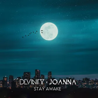 Stay Awake by Devinity