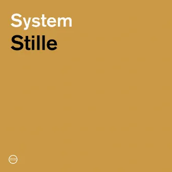 Stille by System