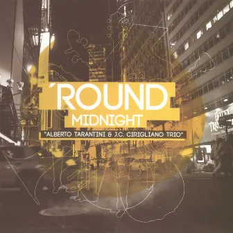 Round Midnight by Alberto Tarantini