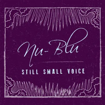 Still Small Voice by Nu-Blu