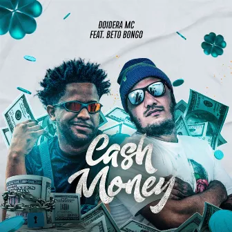 Cash Money by Doidera Mc