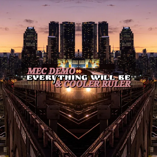 Everything Will Be