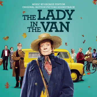 The Lady in the Van (Original Motion Picture Soundtrack) by George Fenton