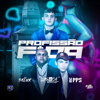 Profissão F0Da by MC PPS