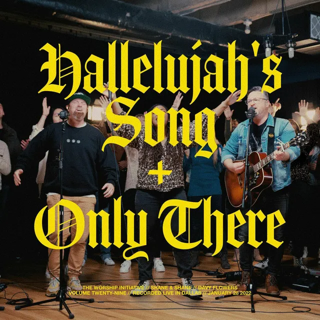 Hallelujah's Song (Psalm 103) / Only There [Live]