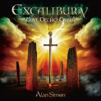 Excalibur V: Move, Cry, Act, Clash! by Alan Simon