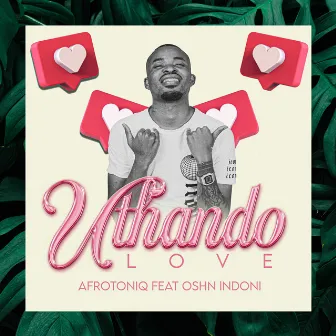 Uthando Love (feat. Oshn Indoni) by AfroToniQ