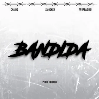 Bandida by Andreas Bei