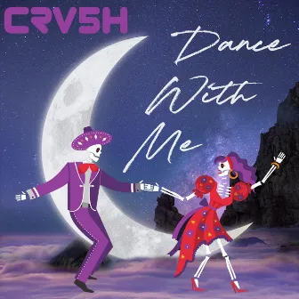 Dance With Me by CRV5H