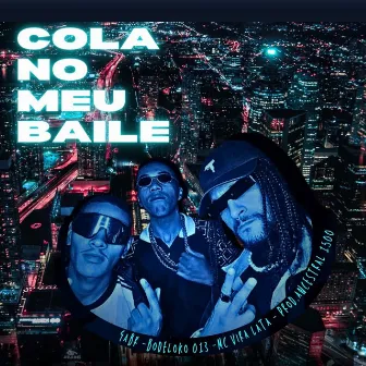 Cola no Meu Baile by Mc Vira Lata