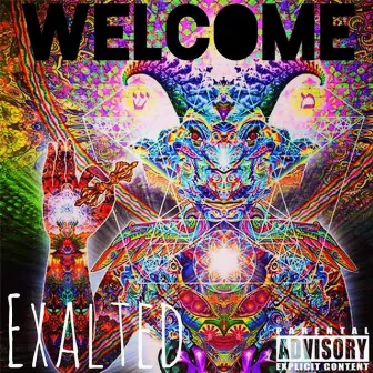 Welcome by Exalted