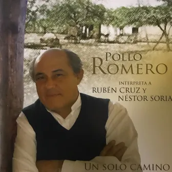 Un Solo Camino by Pollo Romero