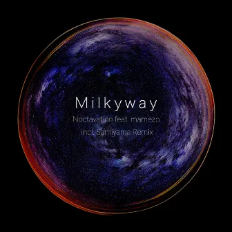 Milkyway by Noctavation