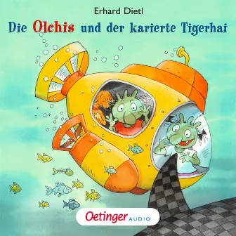 Die Olchis und der karierte Tigerhai (Hörspiel) by Erhard Dietl