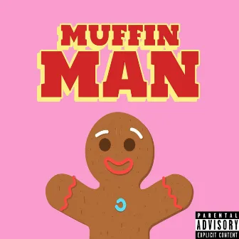 Muffin Man by lawson vladimir