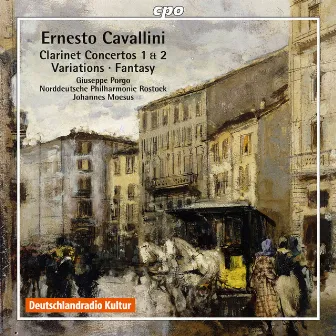 Cavallini: Works for Clarinet & Orchestra by Ernesto Cavallini