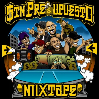 Sin Presupuesto MixTape by Sin Presupuesto